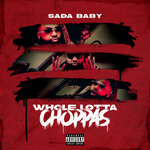 Обложка трека Whole Lotta Choppas