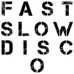 Обложка трека Fast Slow Disco