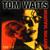 Straight To The Top (Rhumba) - Tom Waits