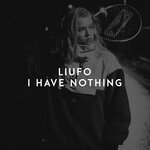 Обложка трека I Have Nothing