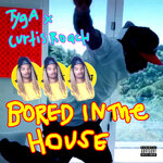 Обложка трека Bored In The House