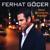 Oya Gibi - Ferhat Göçer