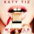 Whistle (While You Work It) - Katy Tiz