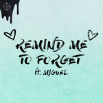 Обложка трека Remind Me to Forget