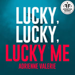 Обложка трека Lucky, Lucky, Lucky Me