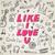 LIKE I LOVE YOU - Мот