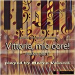 Обложка трека Vittoria, mio core!