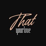 Обложка трека That Your Love