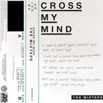 Обложка трека Cross My Mind