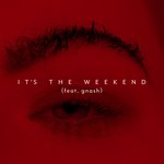 Обложка трека It's the Weekend