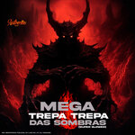Обложка трека Mega Trepa Trepa das Sombras