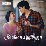 Обложка трека Raataan Lambiyan (From "Shershaah")
