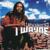 Don't Worry - I Wayne