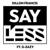 Say Less - Dillon Francis