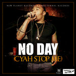 Обложка трека No Day (Cyah Stop Me)