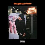 Обложка трека Thought You Knew