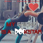 Обложка трека My Friend Is a Rockstar (Workout 8 Min - 133 Bpm)