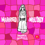 Обложка трека Married to Your Melody