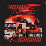 Обложка трека SWITCHING LANES