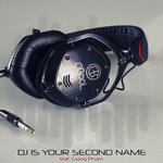 Обложка трека DJ Is Your Second Name