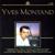 Elle A... - Yves Montand