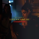 Обложка трека Love You Like Me