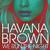 We Run The Night - Havana Brown