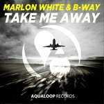 Обложка трека Take Me Away