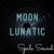 Moon Lunatic - Spale Sound