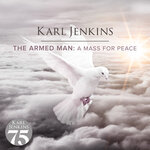Обложка трека Jenkins: The Armed Man -  A Mass For Peace - II. The Call to Prayers (Adhaan)