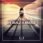 Обложка трека We Build a Bridge