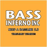 Обложка трека Need a Bassline 2.0
