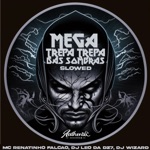 Обложка трека MEGA TREPA TREPA [Slowed Reverb]