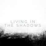 Обложка трека Living in the Shadows