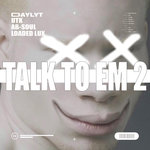 Обложка трека Talk to Em 2
