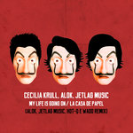 Обложка трека My Life Is Going On (From "La casa de papel")