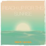 Обложка трека (Reach up for The) Sunrise