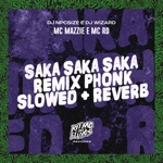 Обложка трека Saka Saka Saka Phonk Slowed Reverb