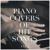 Hideaway  [Made Famous by Kiesza] - Best Piano Covers