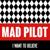 La Rueda del Diablo - Mad Pilot