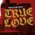 True Love - Born from Pain