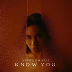 Обложка трека Know You