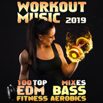 Обложка трека Workout Music 2019 100 Top EDM Bass Fitness Aerobics Mixes (90min Continuous DJ Set)