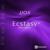 Ecstasy - Jjos