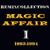Give Me All Your Love - Magic Affair