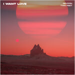 Обложка трека I Want Love