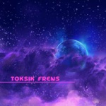 Обложка трека All my friends are toxic all