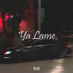 Обложка трека Ya Lame