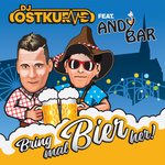 Обложка трека Bring mal Bier Her (Extended)