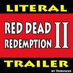 Обложка трека Red Dead Redemption 2 (Literal Trailer)